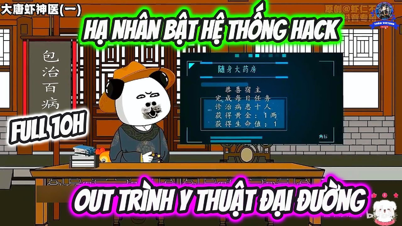 [ Full 10H ] Hạ Nhân Bật Hệ Thống Hack, Out Trình Y Thuật Đại Đường // Trùm Vietsub