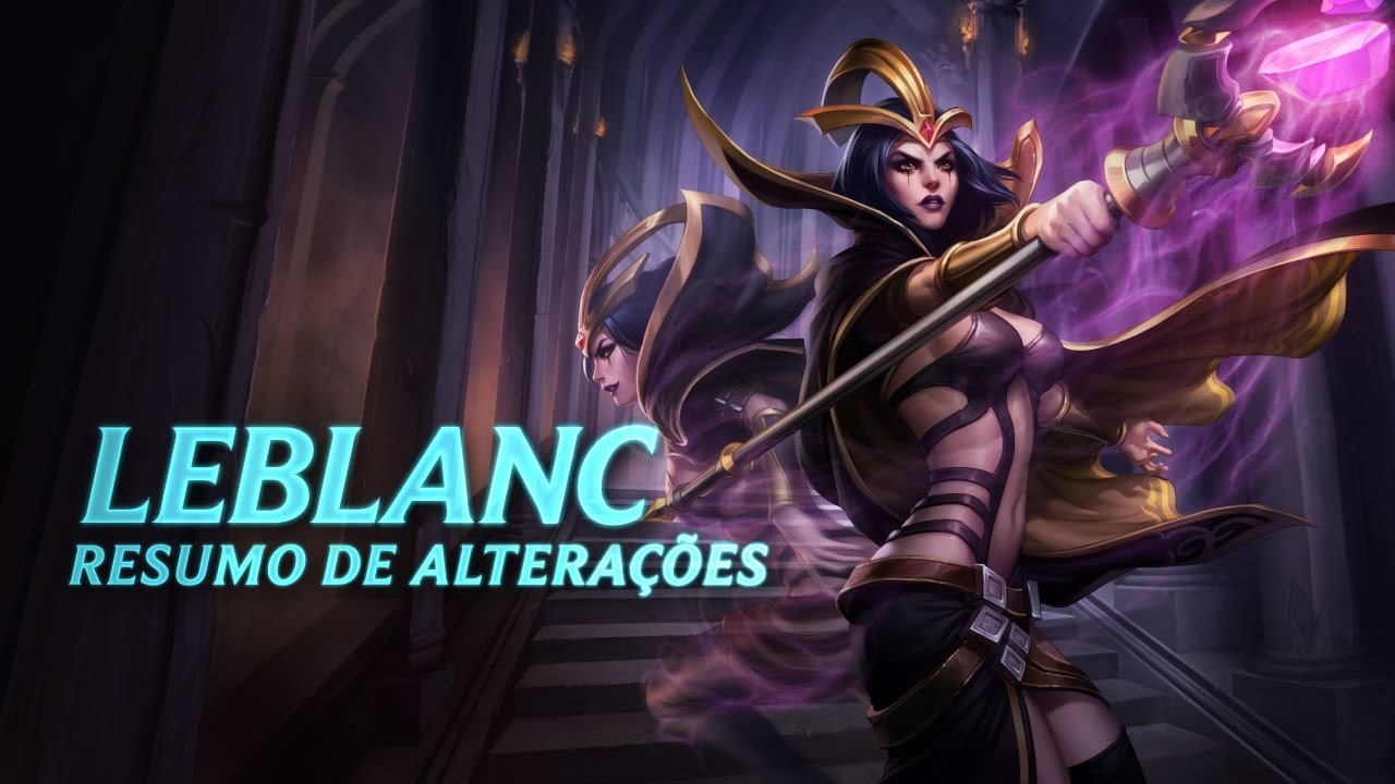 LeBlanc: Destaque de Pré-temporada | Resumo de Alterações