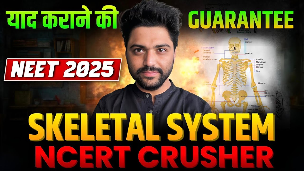 NCERT सफाया In 42 Min🔥| SKELETON SYSTEM | Neet 2025🚀