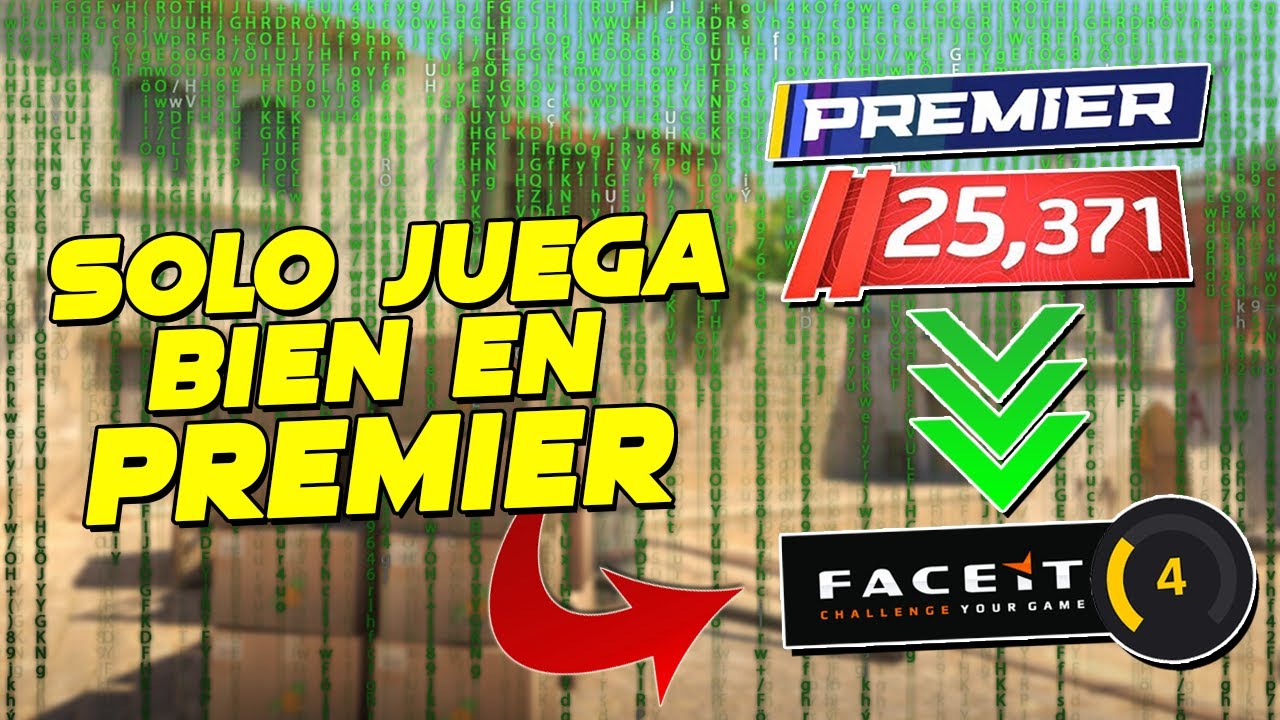 ES 25K EN PREMIER PERO LEVEL 4 EN FACEIT | SUSCRIPTORES VS HACKERS