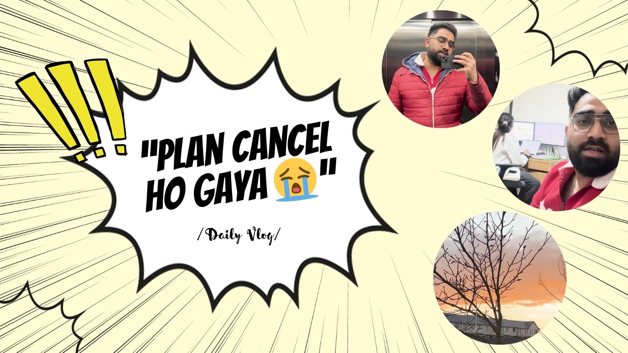 🇮🇪-Vlog-7 | Plan Cancel Hogya 😭 | Daily Vlog
