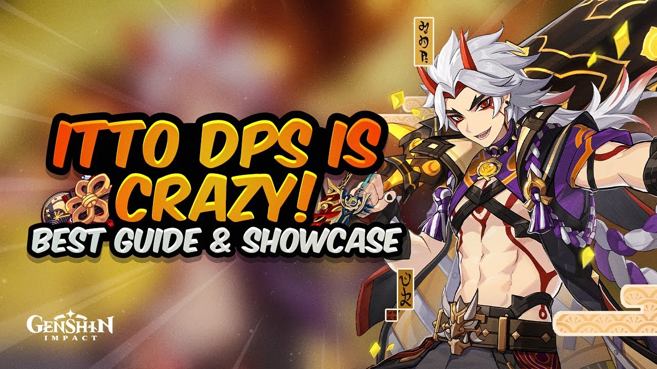 COMPLETE ITTO GUIDE! Best Itto Build - Artifacts, Weapons, Teams & Showcase | Genshin Impact