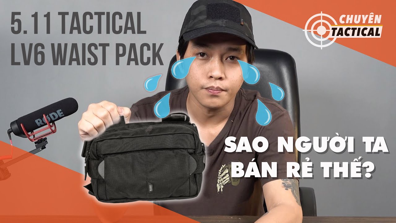 Đặt hàng Túi 5.11 Tactical LV6 "GIÁ RẺ" trên mạng và cái kết - Chuyentactical.com