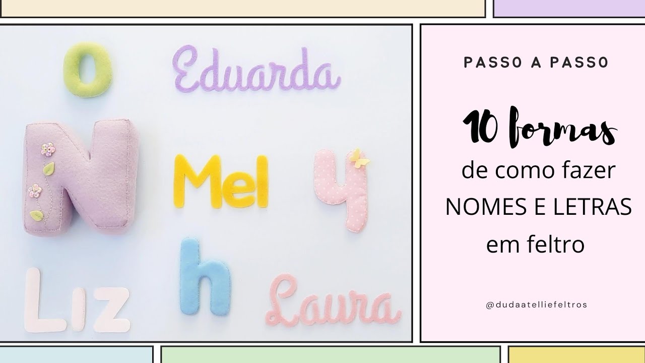 Passo passo de como fazer letras em feltro - Perfeito para iniciantes