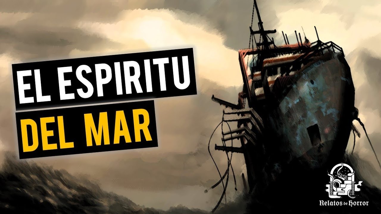 EL ESPÍRITU DEL MAR (HISTORIAS DE TERROR)