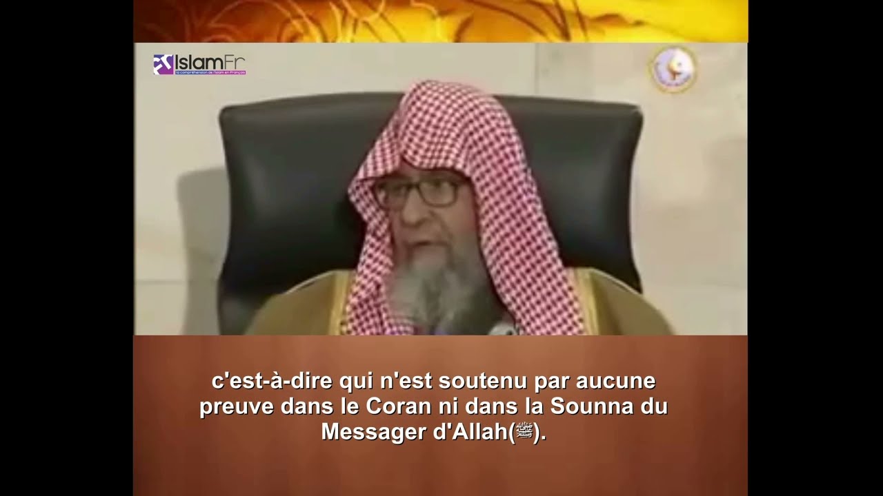 L'innovation en Islam ! Cheikh Saleh Al Fawzan