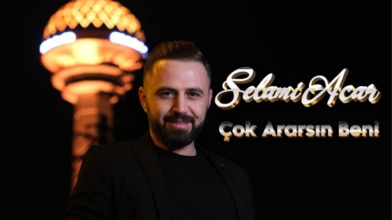 Selami Acar - Çok Ararsın Beni ( Official Video ) #oyunhavası