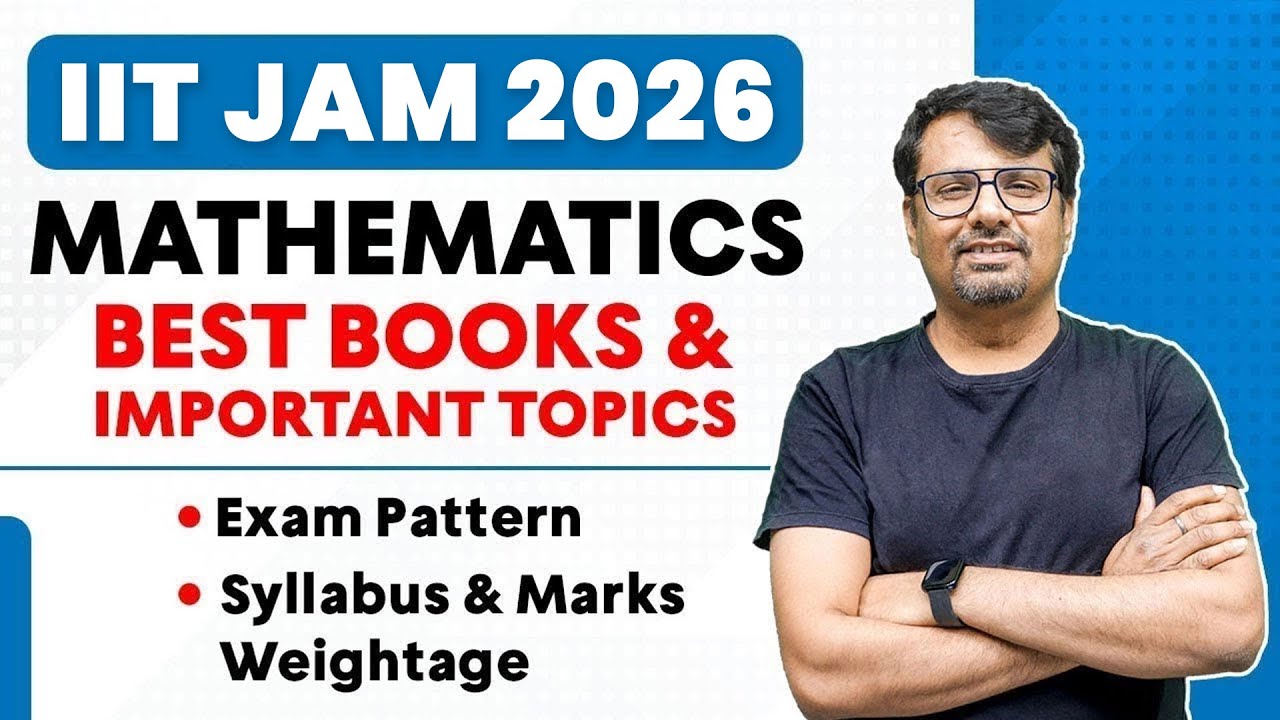 Лучшие книги и важные темы по математике IIT JAM 2025 | Схема экзамена | Программа &mdash; вес баллов