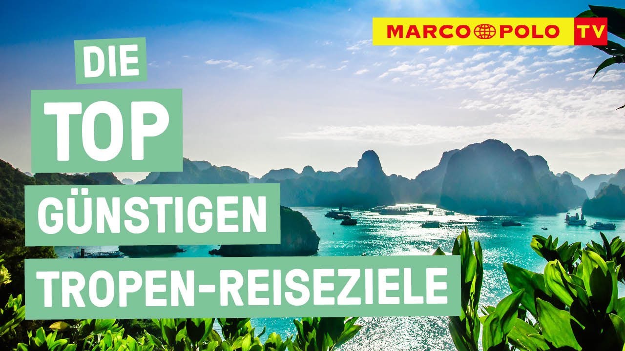 Paradies on a budget! - Die Top g&uuml;nstigsten Reiseziele f&uuml;r einen Tropenurlaub