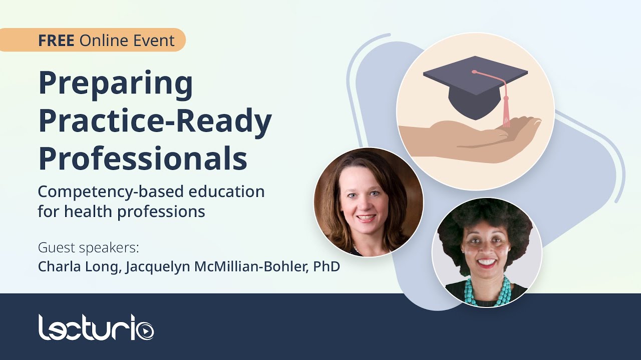 Preparing Practice-Ready Professionals: Competency-Based Education for Health Professions