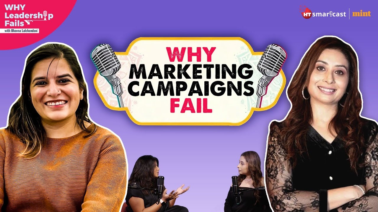 Why Marketing Campaigns Fail ft. Tara Kapur with Bhavna Lalchandani