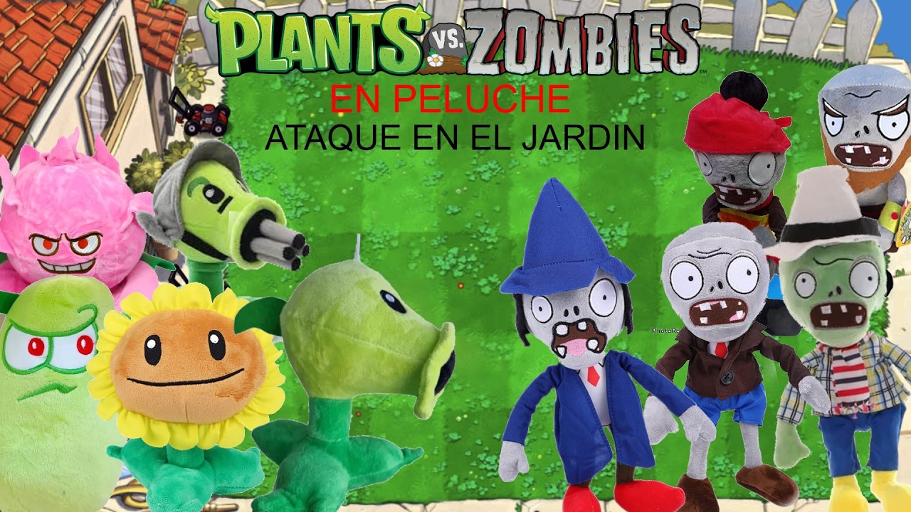 pvz en peluche ataque en el jardín episodio 17