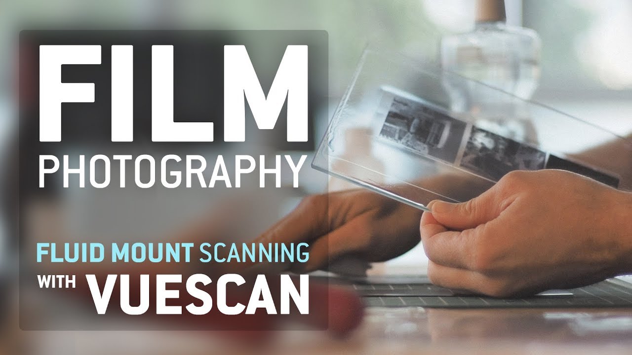 VueScan Tutorial: Fluid Mount Film Scanning & Best Settings