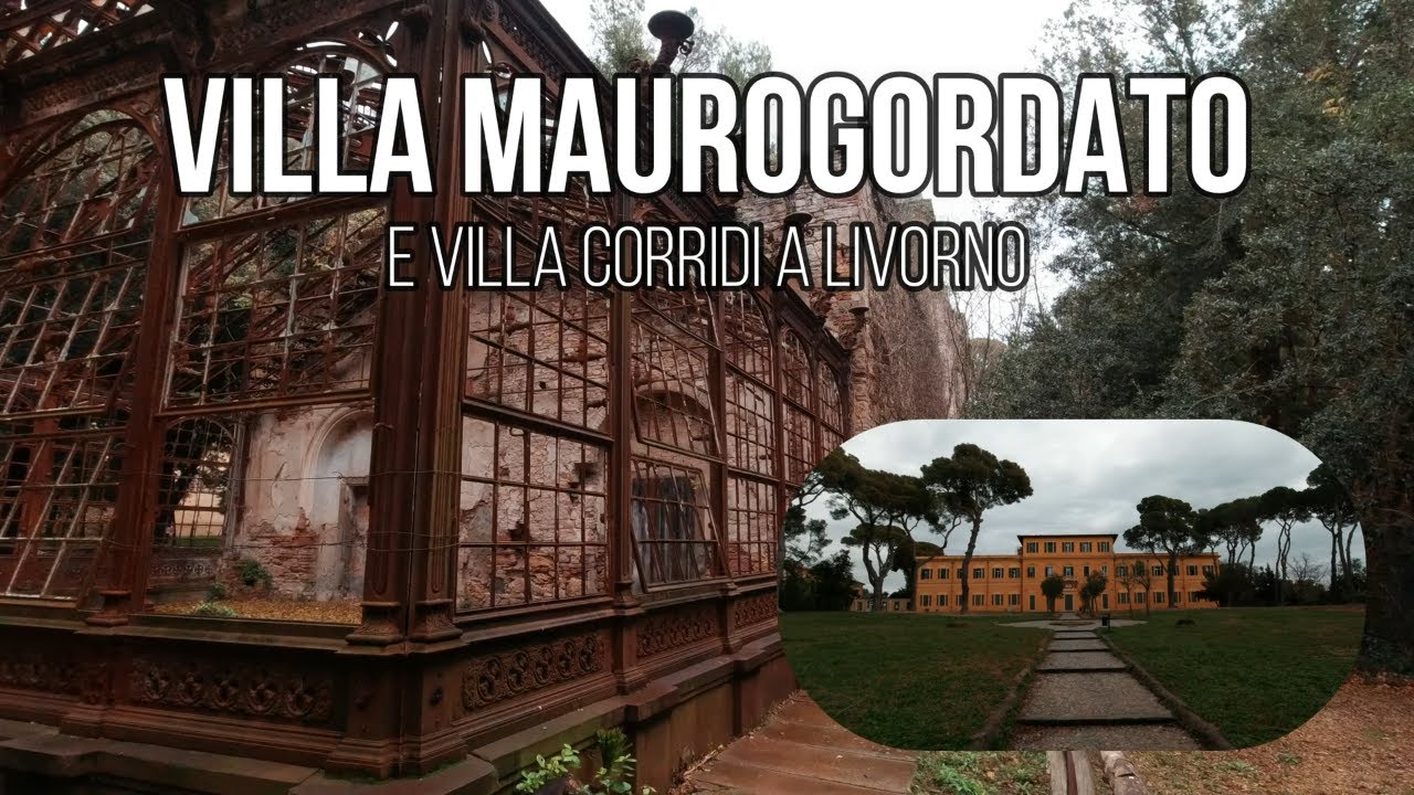 Villa Maurogordato e Villa Corridi a Livorno: cosa rimane? Visitatele con noi