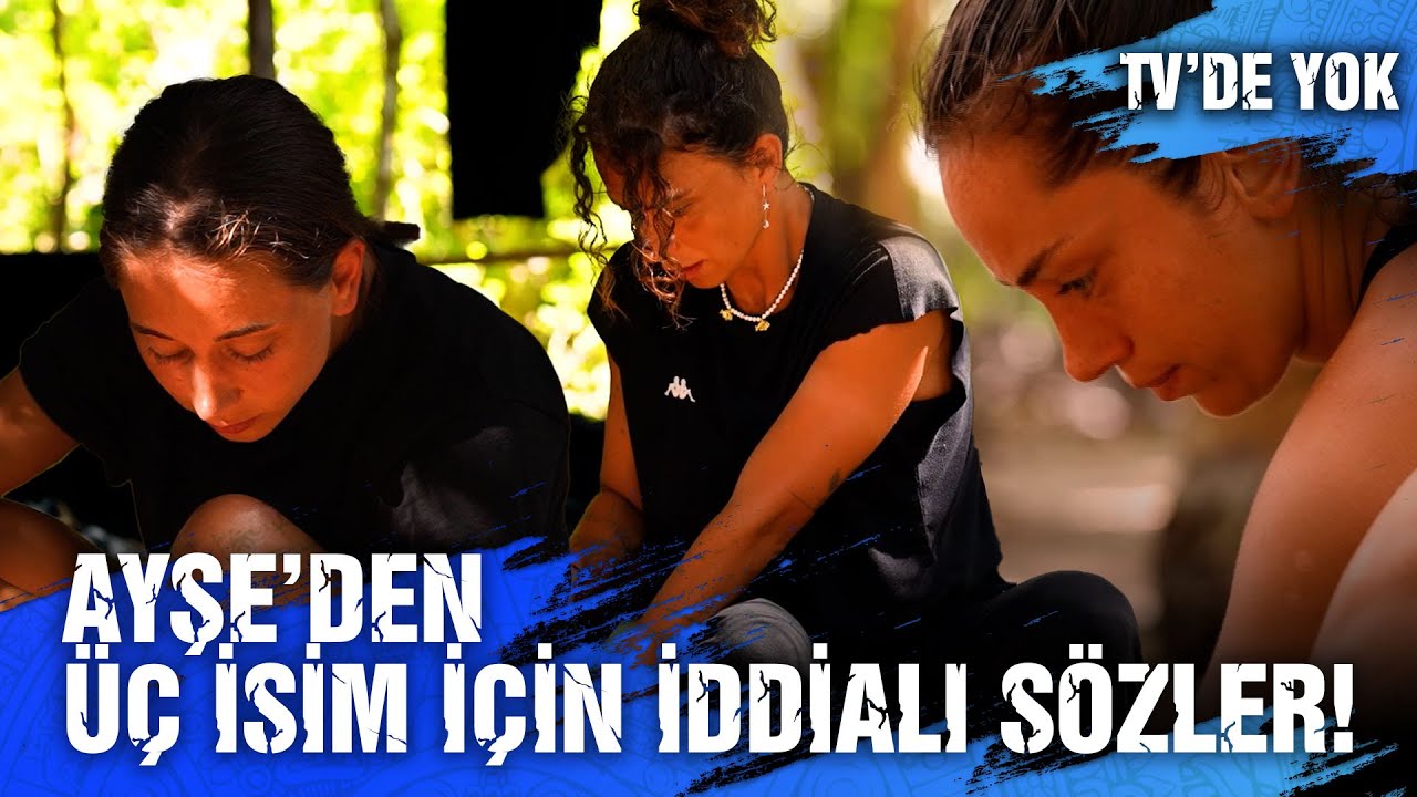 Ayşe Takım Arkadaşları İçin Ne Söyledi?  | Survivor 2025 26. Bölüm