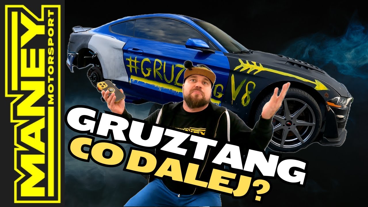 🟡MANEY 🟡 GRUZTANG, BĘDZIE PRAWIE JAK FORMUŁA 1 !!!🟡 CZYLI CO DALEJ Z FORDEM MUSTANGIEM V8 ? 🟡