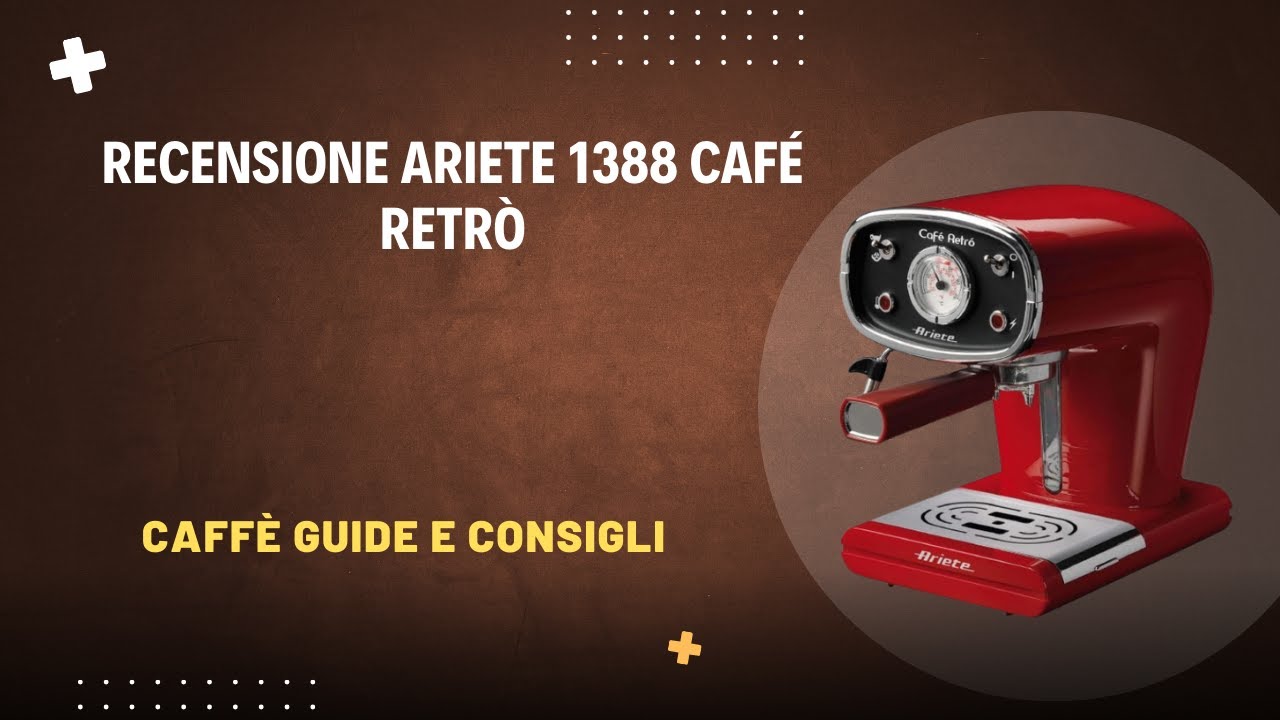 Recensione Ariete 1388 Café Retrò