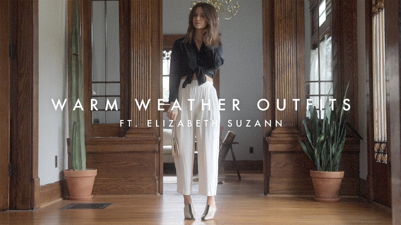 Warm Weather Outfits ft. Elizabeth Suzann