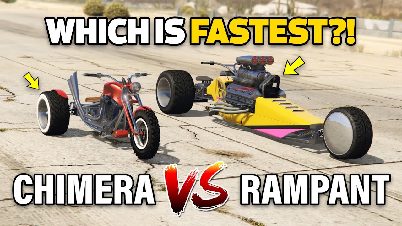 GTA 5 ONLINE - RAMPANT VS CHIMERA (WHICH IS FASTEST?)
