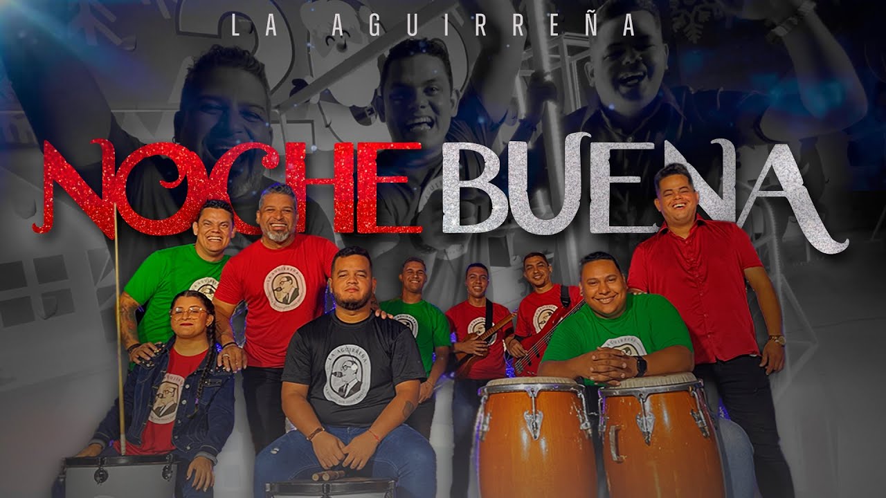 NOCHE BUENA | La Aguirreña - Ronni Aguirre - Renato Aguirre González