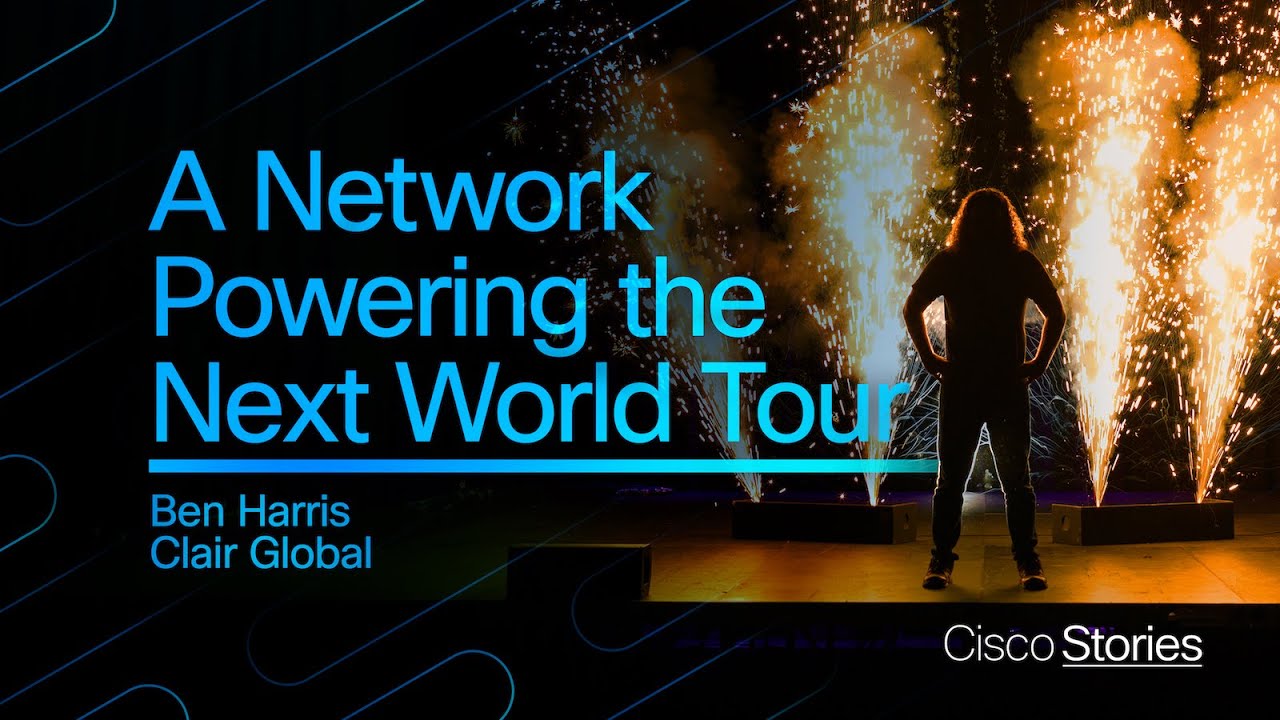 How Rock Lititz and Cisco Power Global Touring | Ben Harris @ Clair Global
