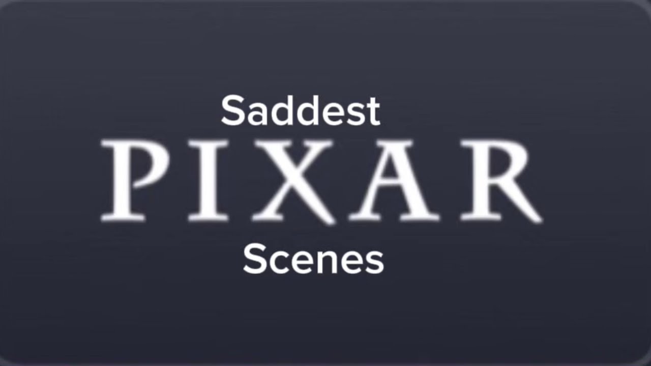 Saddest Pixar scenes