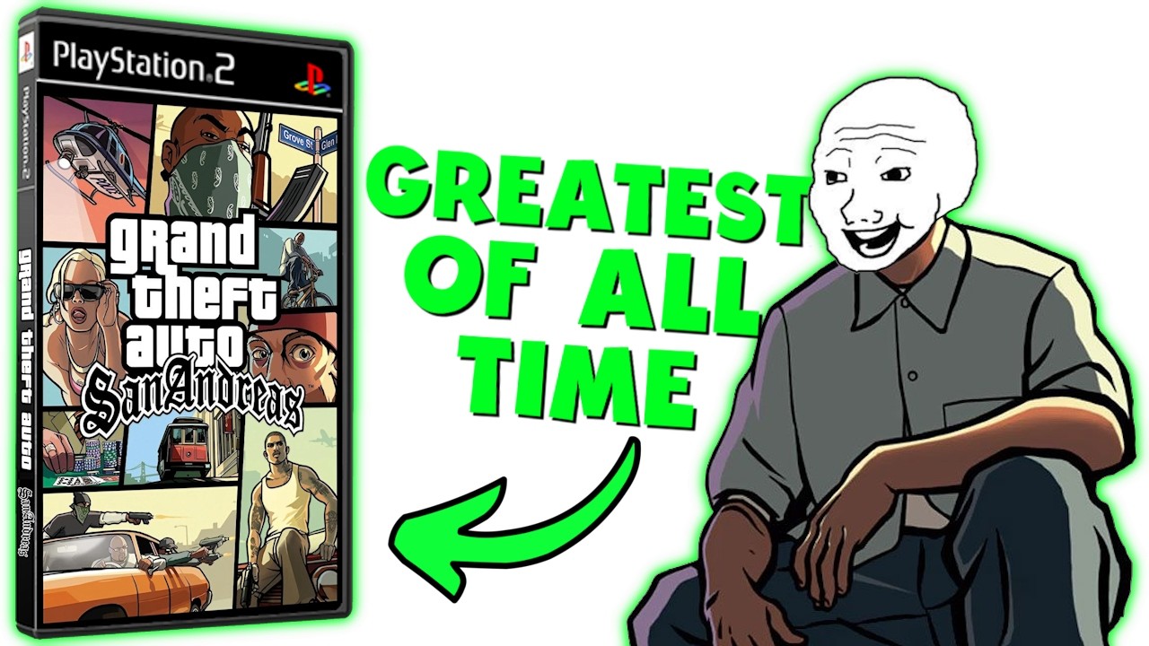 GTA San Andreas is the GOAT of Video Games