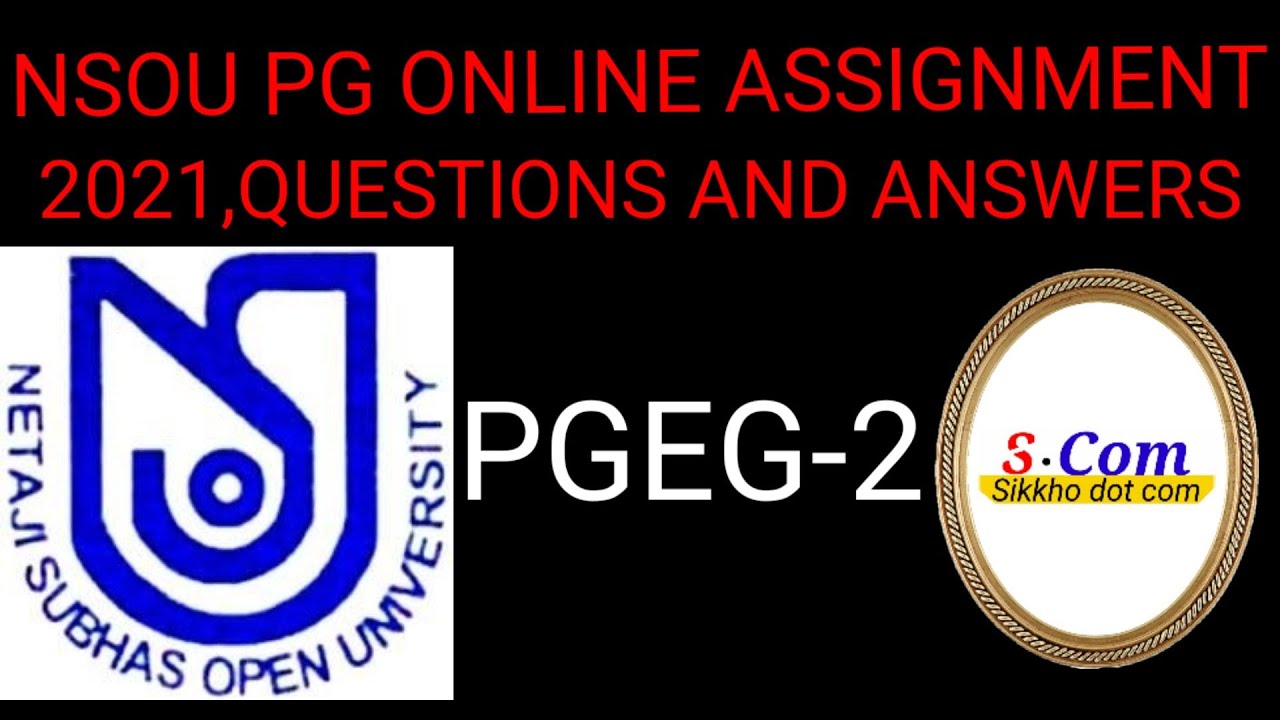 NSOU PGEG 2  ASSIGNMENT ONLINE QUESTION AND ANSWER 2021