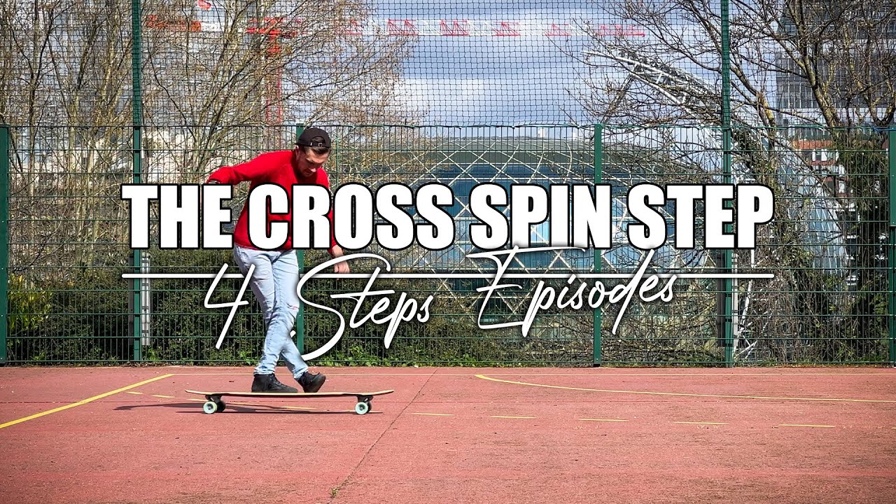 Longboard tutorial / The Cross Spin Step (Medium)