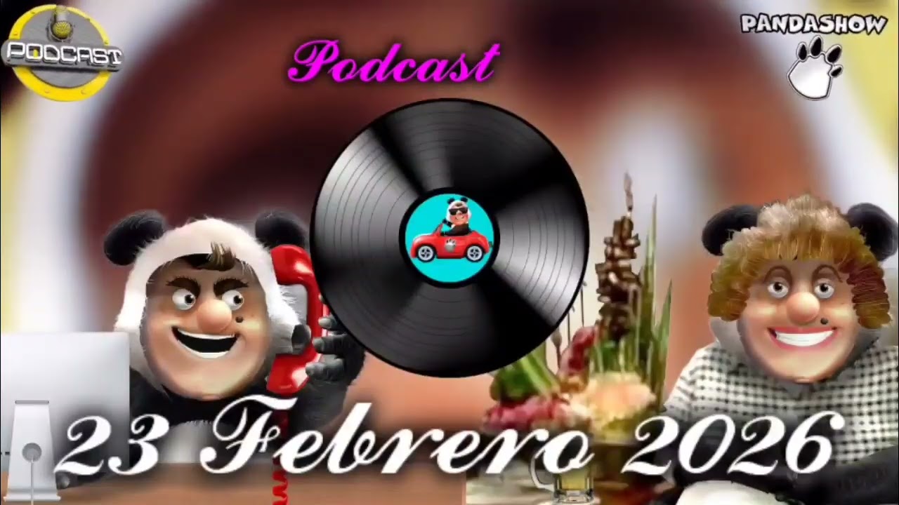 23 FEBRERO 2026 EL PANDA SHOW 