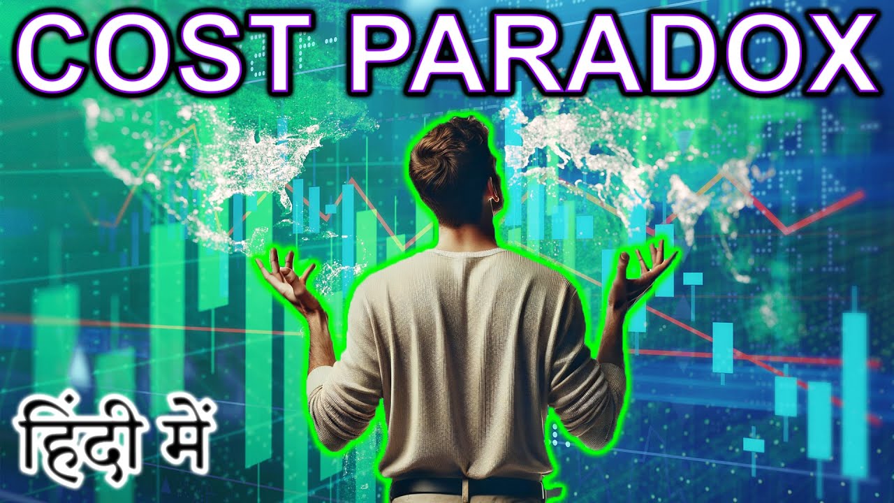 COST Paradox Explained in HINDI {Future Friday}