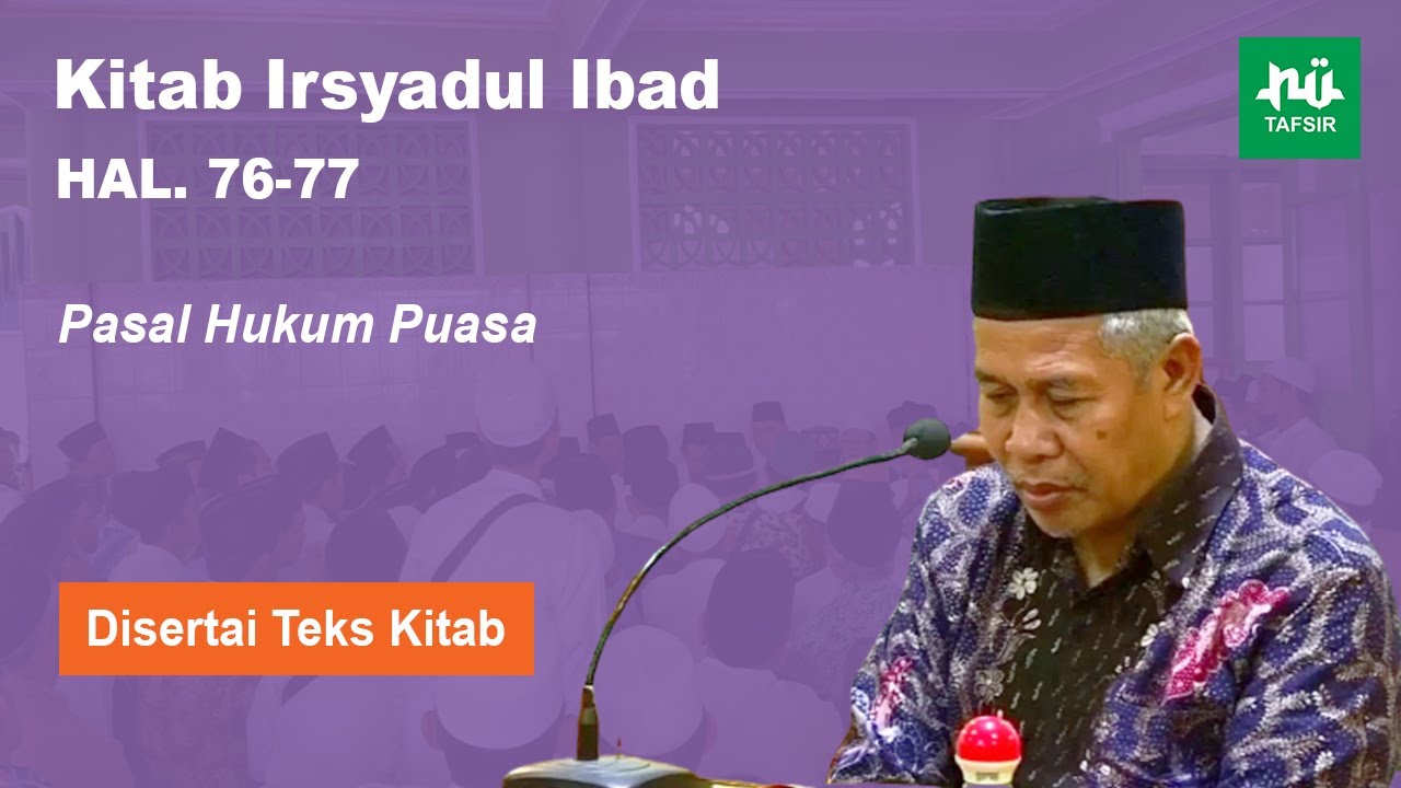 Ngaji Kitab Irsyadul Ibad # Hal. 76-77 # KH. Marzuqi Mustamar