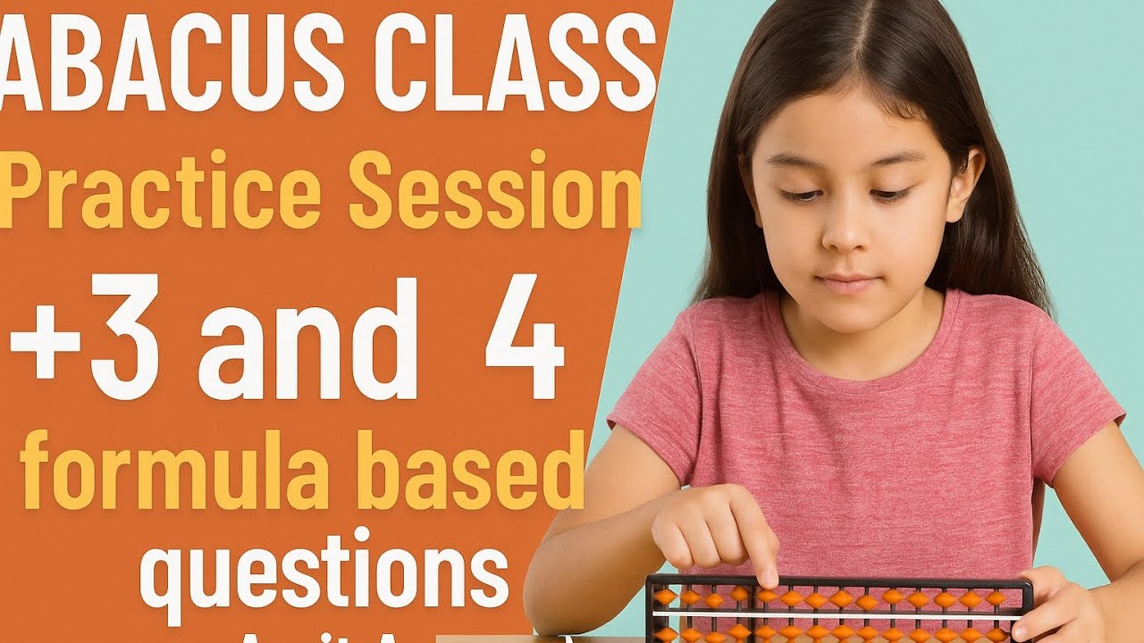 Abacus Class Practice | +3 and +4 Formula Based Questions | Learn Fast Calculation