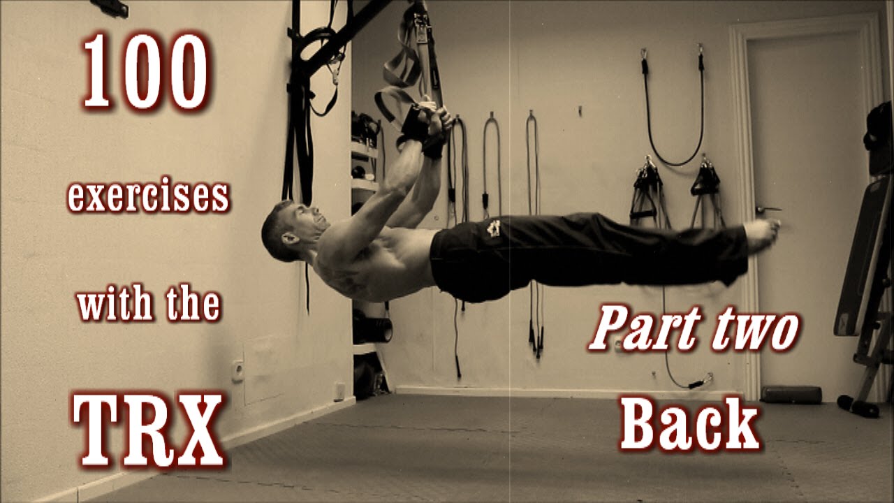 100 Exercises with the TRX - The Complete Guide - [Part 2 - Back]