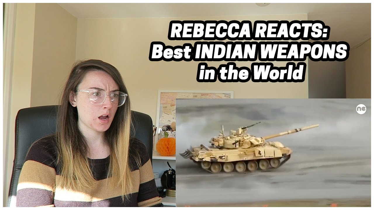 Rebecca Reacts: Best INDIAN WEAPONS in the World