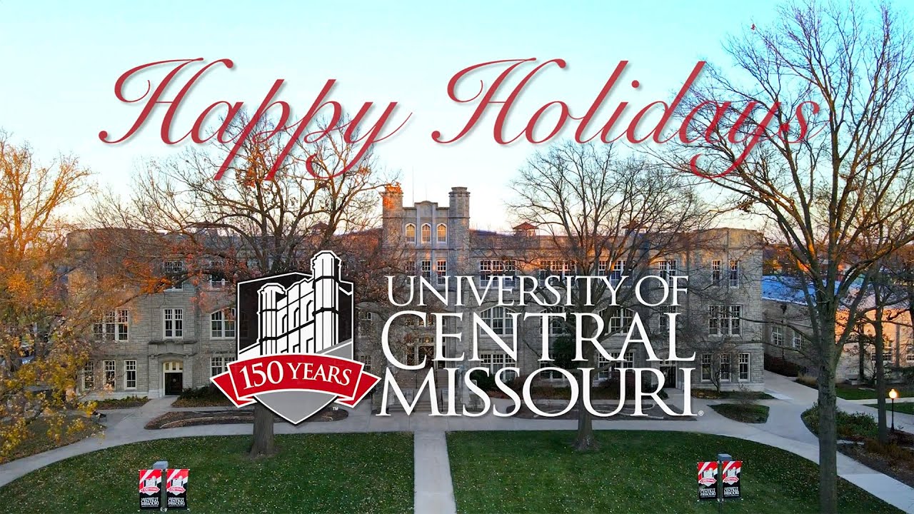 Happy Holidays - University of Central Missouri