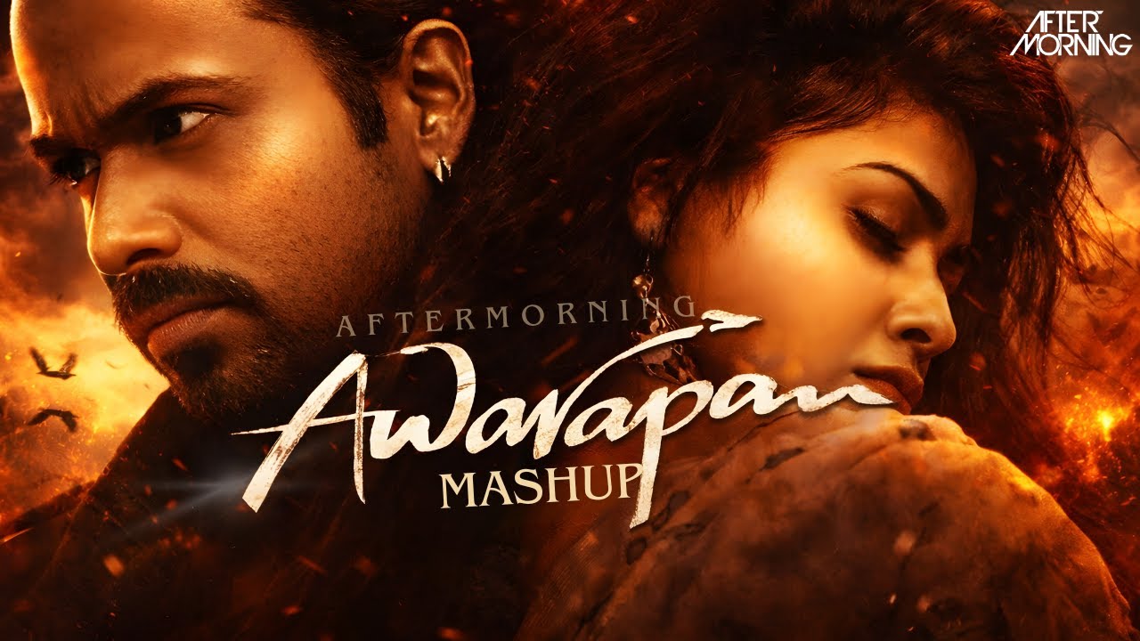 Awarapan Mashup | Aftermorning | Toh Phir Aao Extended