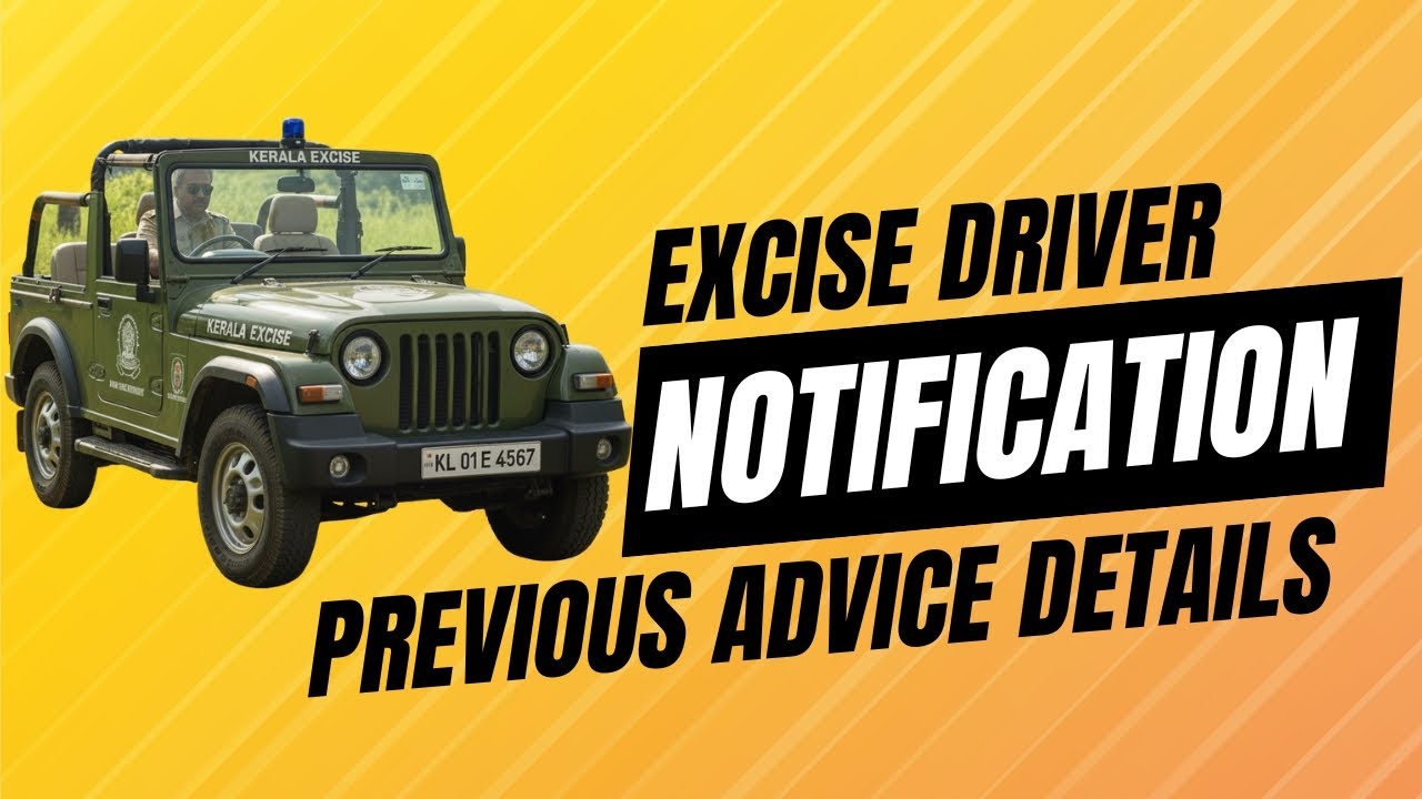 EXCISE DRIVER NOTIFICATION | SYLLABUS | PREVIOUS ADVICE DETAILS