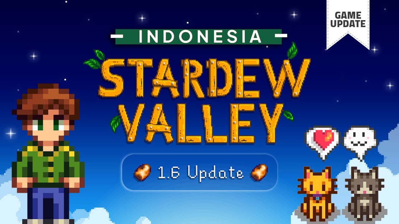 Bukan Update tapi GAME BARU STARDEW VALLEY! 1.6 Update | Cozy Games Indonesia