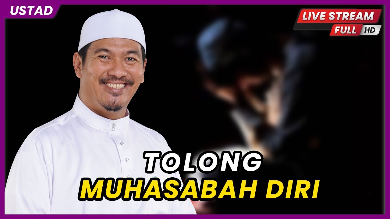 TOLONG MUHASABAH DIRI | Ustaz Ahmad Dusuki Abd Rani #USTAD