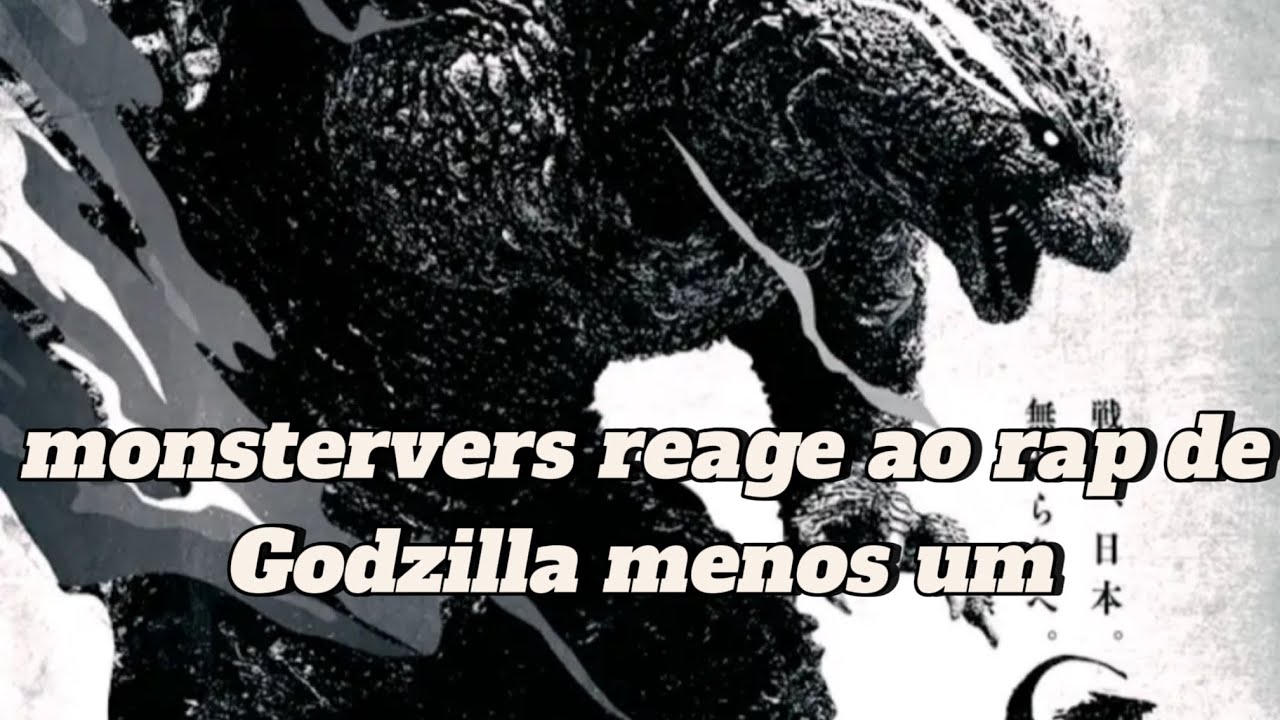 Monstervers reagindo rap do Godzilla Menos um (Remasterizado)