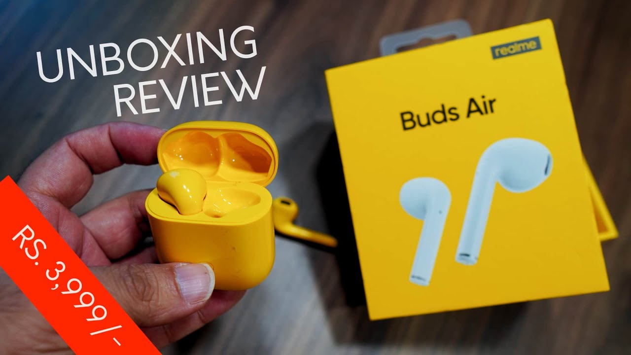 Realme Buds Air review - the best true Bluetooth Wireless Earbuds for just Rs. 3,999