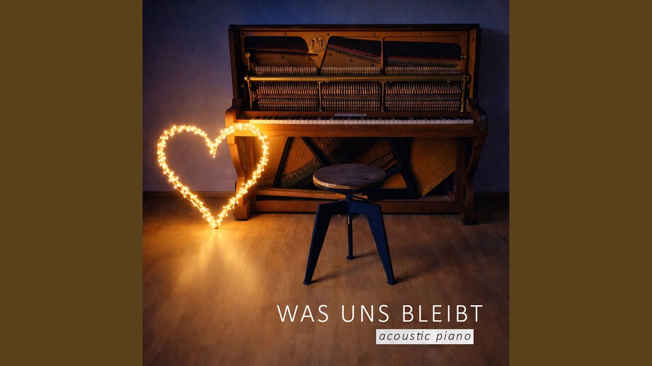 Was uns bleibt (acoustic piano)