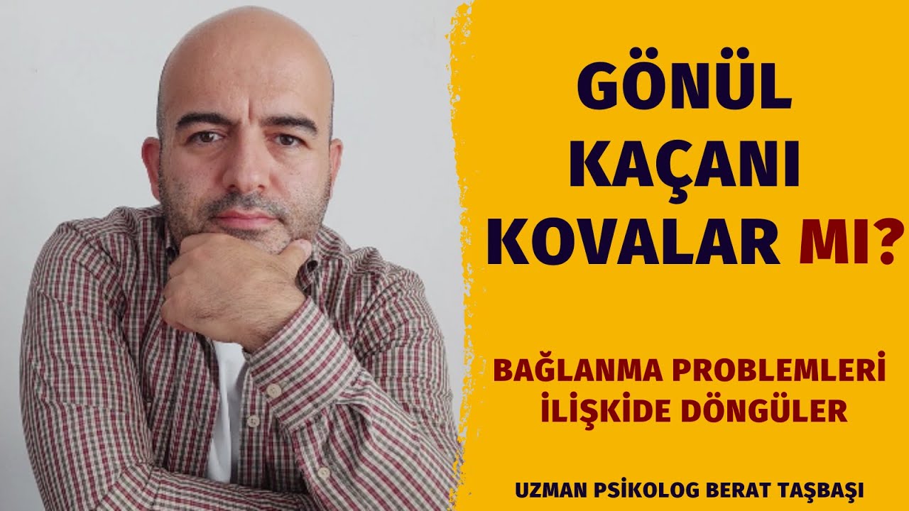 Bağlanma Stilleri | Ka&ccedil;ıngan Bağlanma | Kaygılı Bağlanma | İlişkide D&ouml;ng&uuml;ler | Bağlanma Problemleri