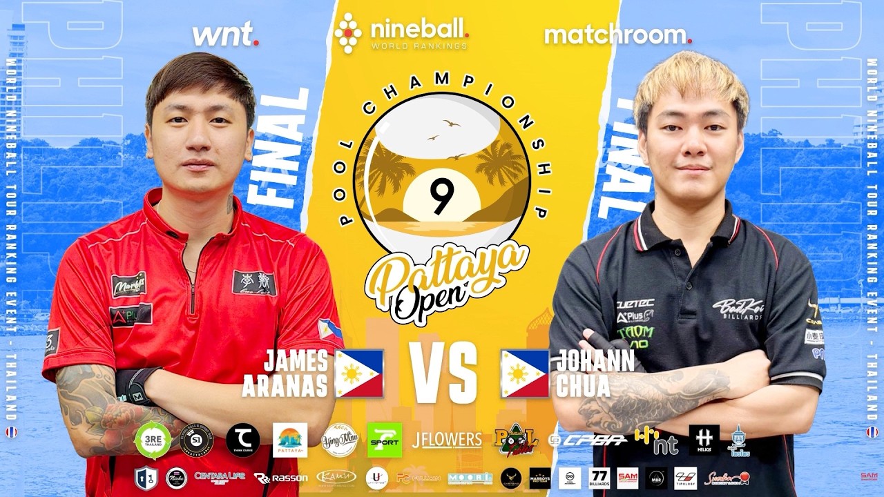 🔴 TRỰC TIẾP CHUNG KẾT | JOHANN CHUA - JAMES ARANAS | PATTAYA OPEN 2026