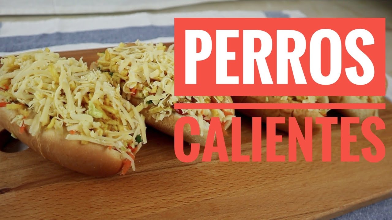 Perros Calientes / Estilo Venezolano / Hot Dogs