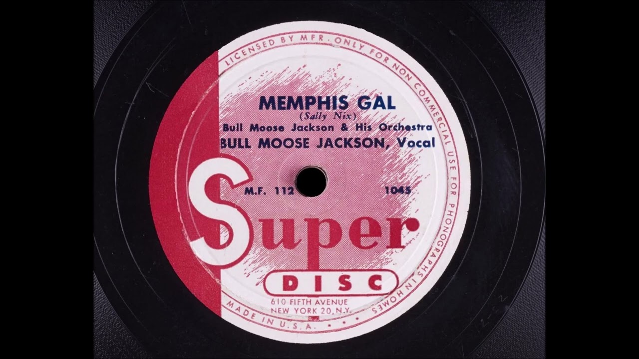 Bull Moose Jackson - Memphis Gal
