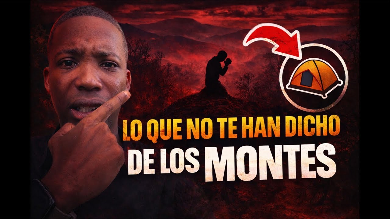 🚨 CUIDADO EN lOS MONTES | Lo Que Muchos No Saben Sobre Subir a Orar