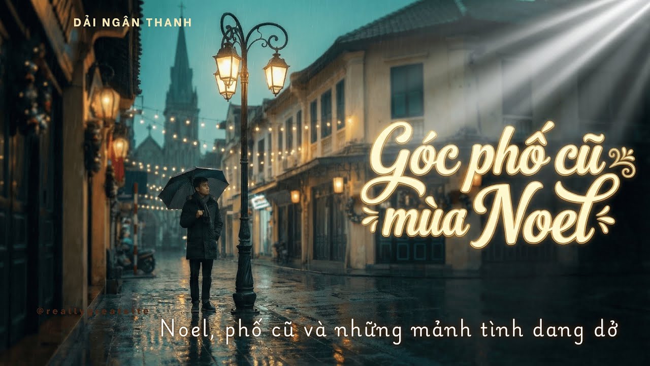 Góc Phố Cũ Mùa Noel - Bản Sad Ballad cực thấm cho những người cô đơn | Nhạc Giáng Sinh Buồn
