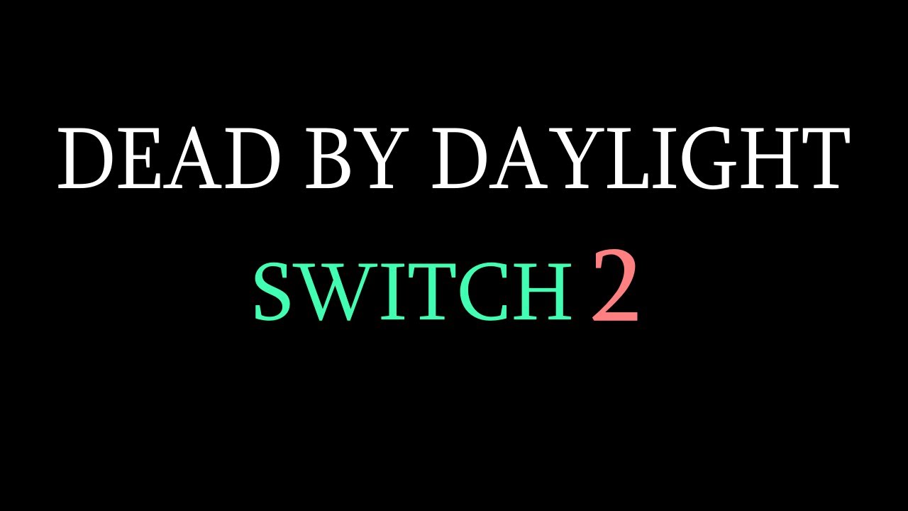 231回目参加型switch2版デッドバイデイライト配信